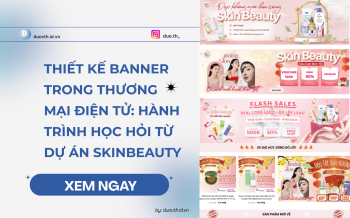 Thiết kế banner trong thương mại điện tử: Hành trình học hỏi từ dự án SkinBeauty
