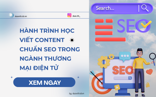 Hành trình học viết content chuẩn SEO trong ngành thương mại điện tử